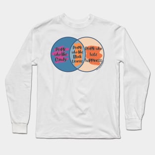 Venn Diagram: People who like Candy vs. People who hate happines = People who like Black Licorice Long Sleeve T-Shirt